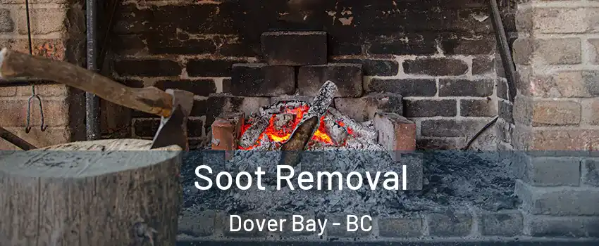  Soot Removal Dover Bay - BC