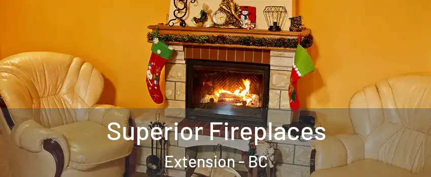  Superior Fireplaces Extension - BC