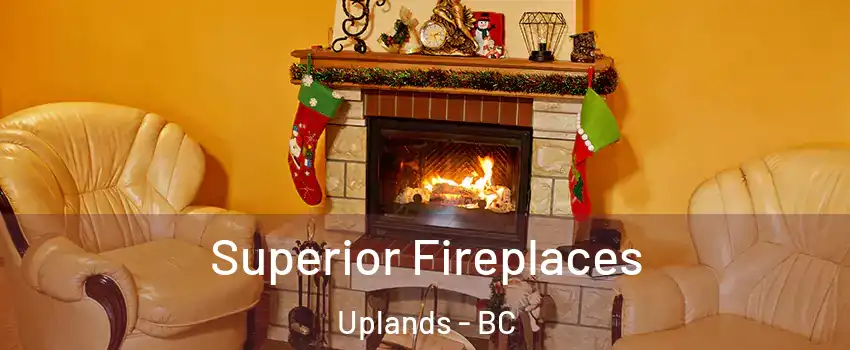  Superior Fireplaces Uplands - BC