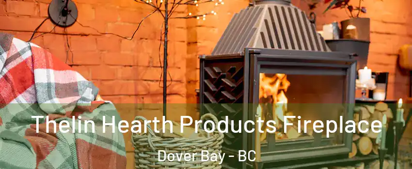  Thelin Hearth Products Fireplace Dover Bay - BC