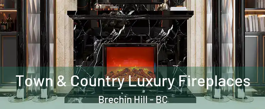  Town & Country Luxury Fireplaces Brechin Hill - BC