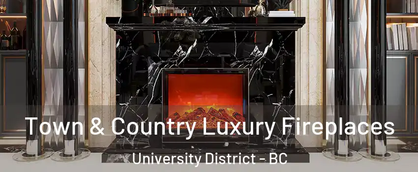  Town & Country Luxury Fireplaces University District - BC