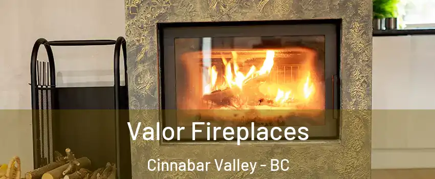  Valor Fireplaces Cinnabar Valley - BC