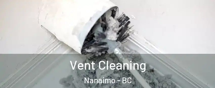  Vent Cleaning Nanaimo - BC