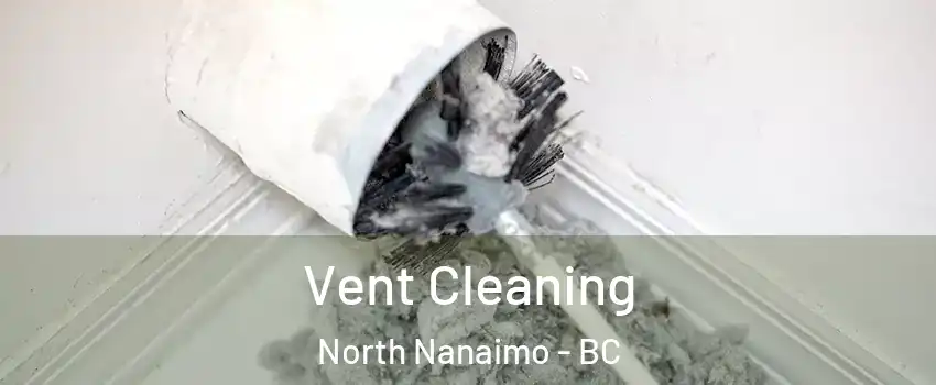  Vent Cleaning North Nanaimo - BC