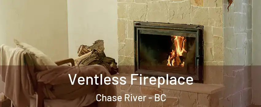  Ventless Fireplace Chase River - BC