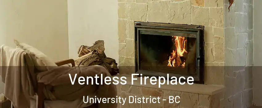  Ventless Fireplace University District - BC
