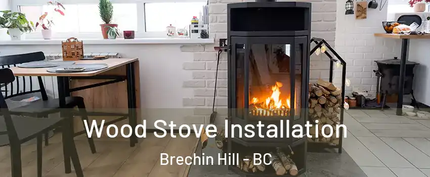  Wood Stove Installation Brechin Hill - BC