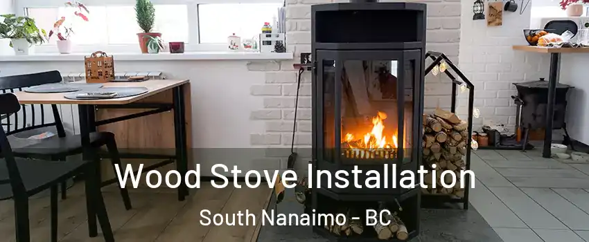  Wood Stove Installation South Nanaimo - BC